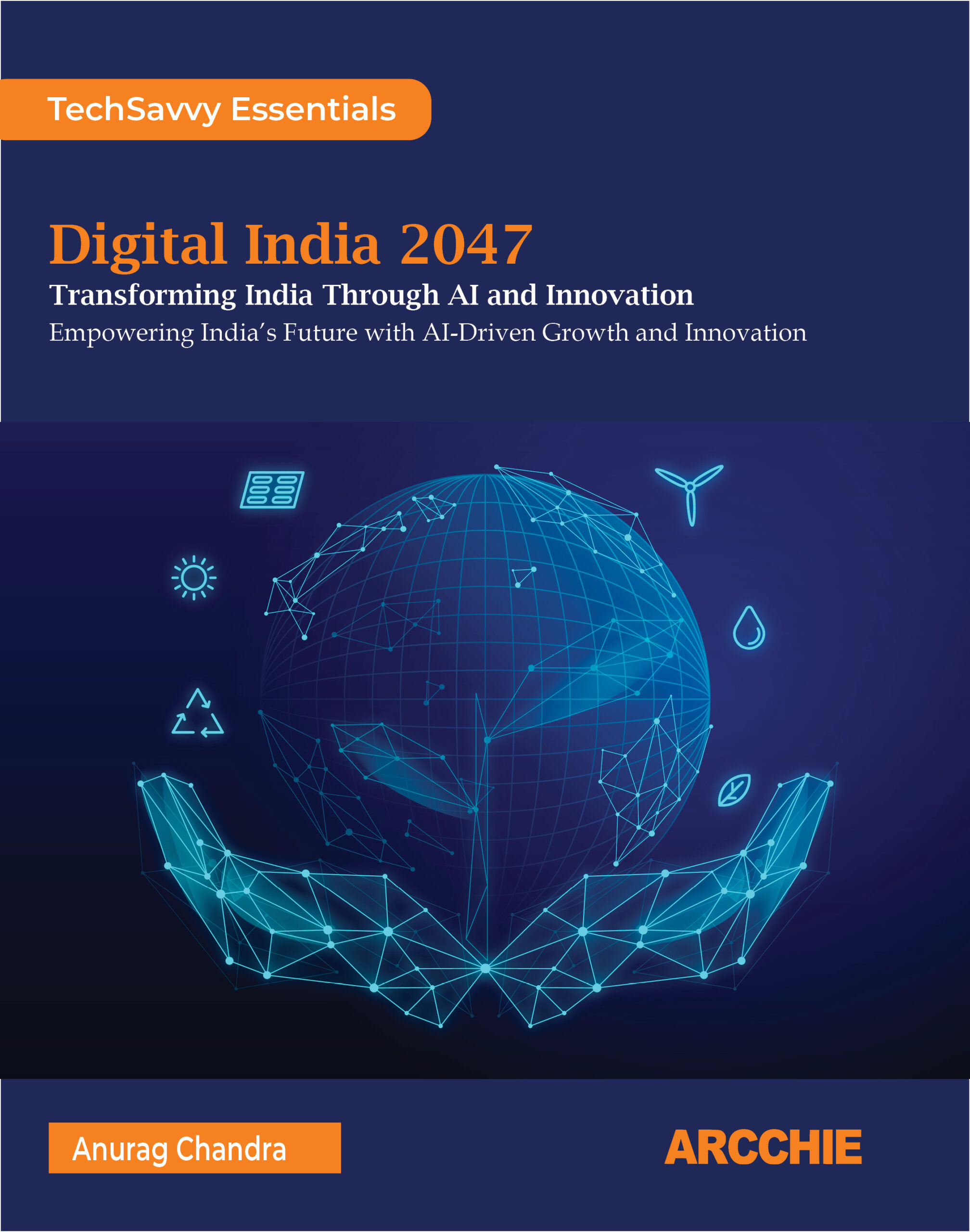 Book Cover of Digital India 2047 by Anurag Chandra